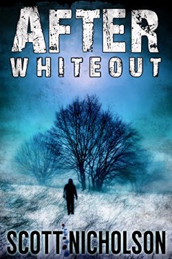 “After: Whiteout” by Scott Nicholson