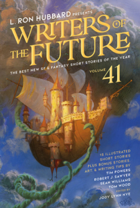 L. Ron Hubbard Presents Writers of the Future Volume 41